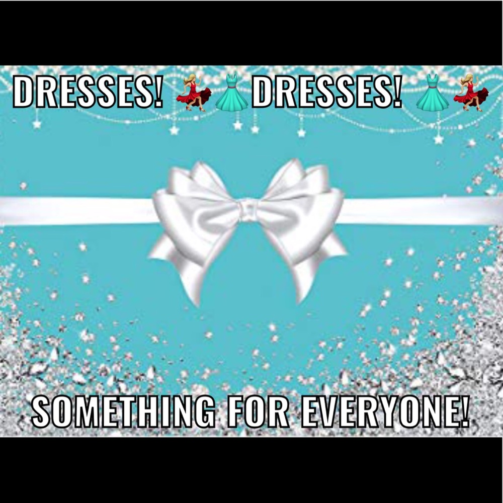 Dresses! Dresses! Dresses!